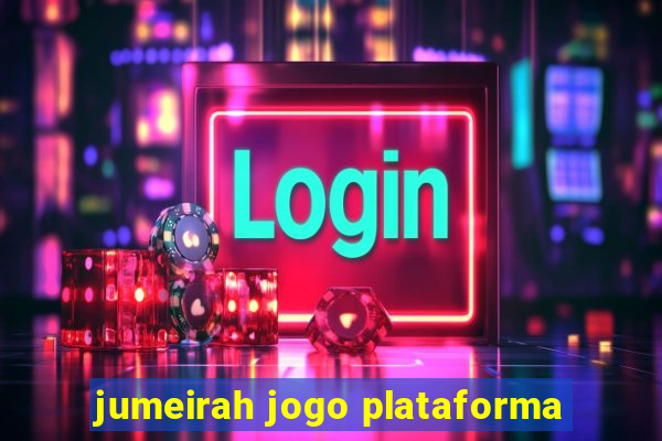 jumeirah jogo plataforma